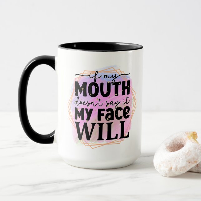 Taza Funny sarcasm face word art  (Con donut)