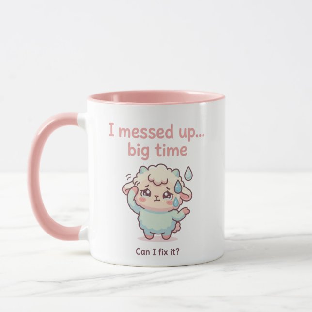 Taza Funny Sorry Gift – I Messed Up Big Time (Izquierda)