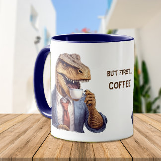 Taza Funny T-Rex Dinosaur First Coffee Office