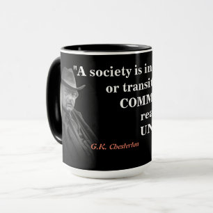 Taza  G.K. Cita De Chesterton En Una Sociedad En Decade