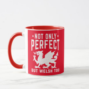 Taza Gales No Sólo Perfecto Sino Gales Demasiado Divert