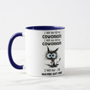 Taza Gato divertido y sarcástico No mataré a mis compañ