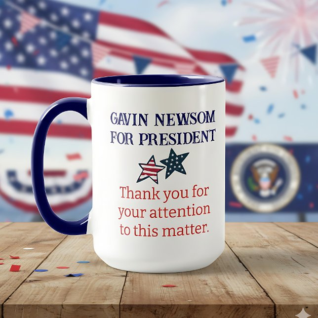 Taza Gavin Newsom para presidente | Gracias por su (Subido por el creador)