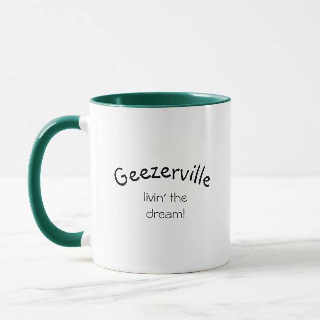 Taza Geezerville Funny Coffee Mug (Izquierda)