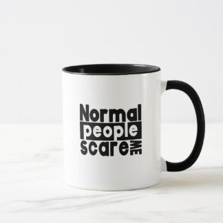 Taza Gente normal me asusta - Cita divertida