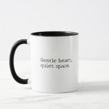 "Gentle heart, quiet space" Cozy Introvert Gift 