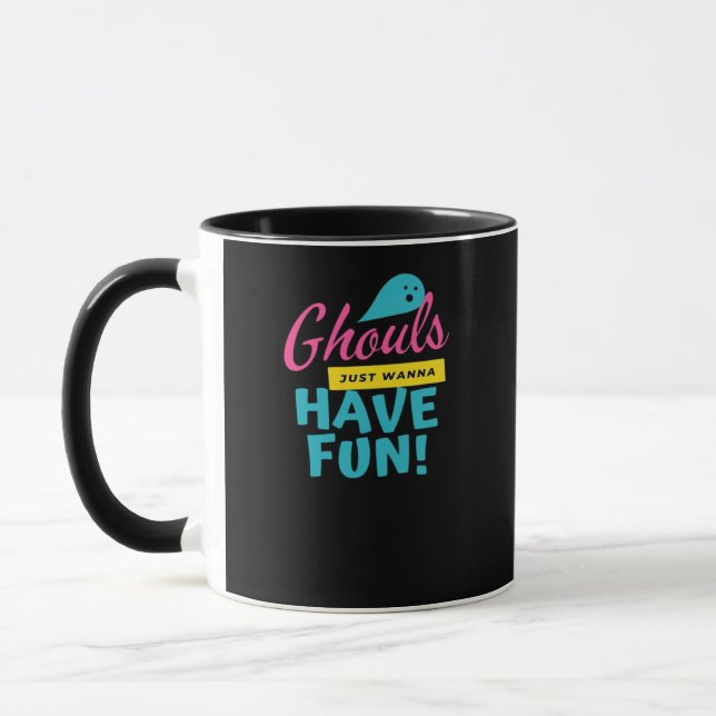 Taza Ghouls Solo quiere divertirse (Izquierda)