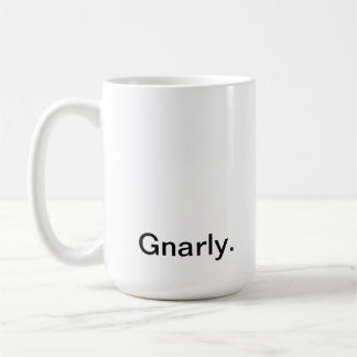 Taza Gnarly