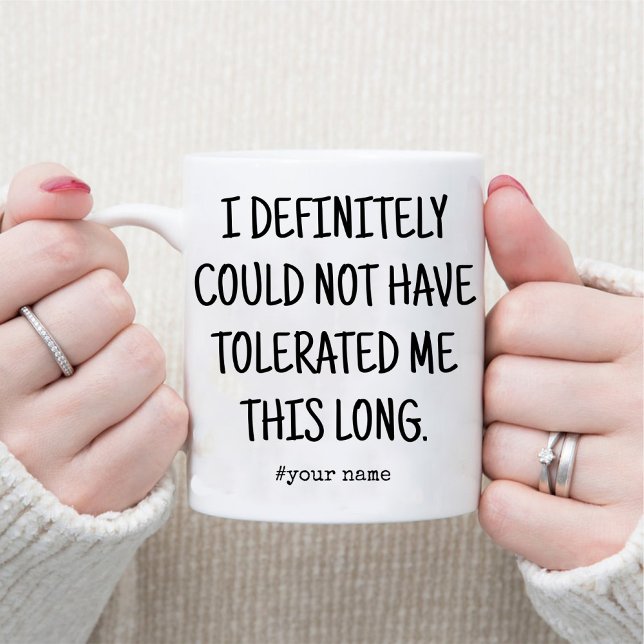 Taza Gracias por tolerarme el café del divertido aniver (Thanks for Tolerating Me /Funny Anniversary Coffee Mug)
