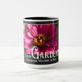 Taza Graciosa jardinería diciendo zinnia floral rosa