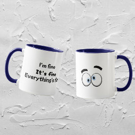 Taza Graciosa mamá sarcástica Mug "Estoy bien"