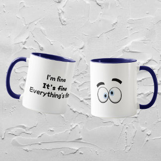 Taza Graciosa mamá sarcástica Mug "Estoy bien"