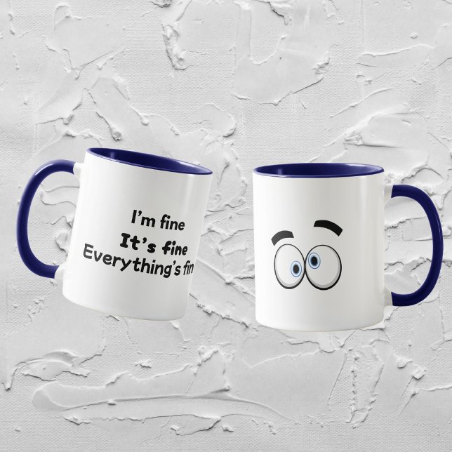 Taza Graciosa mamá sarcástica Mug "Estoy bien" (Subido por el creador)
