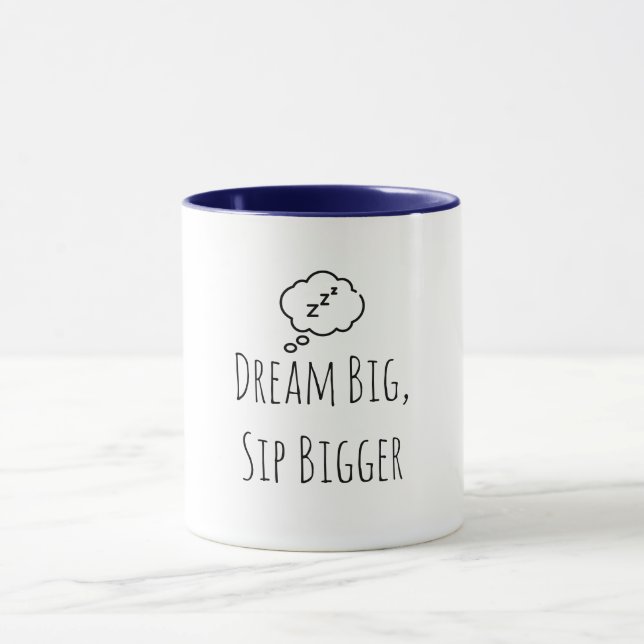 Taza Gracioso "Dream Big Sip Bigger ZZ Mug" (Centro)