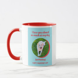 Taza Gracioso Feliz San Valentín Perro Pun Café Mug