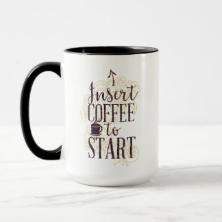 Taza Gracioso Insertar café para empezar a beber a los