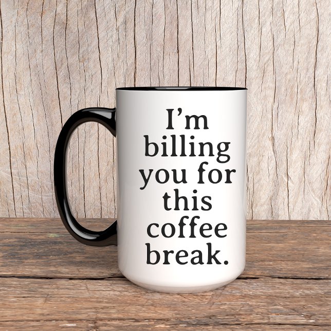 Taza Gracioso para abogado, contable y regalo de jefe (billing coffee mug, funny coffee mug, office humor mug, coworker gift, boss gift, lawyer mug)