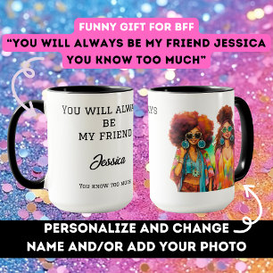 Taza Gracioso regalo para el mejor amigo chica cumpleañ