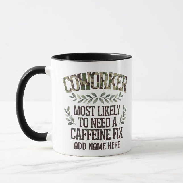 Taza Graciosos Regalos De Trabajadores Más Probables: P (Izquierda)