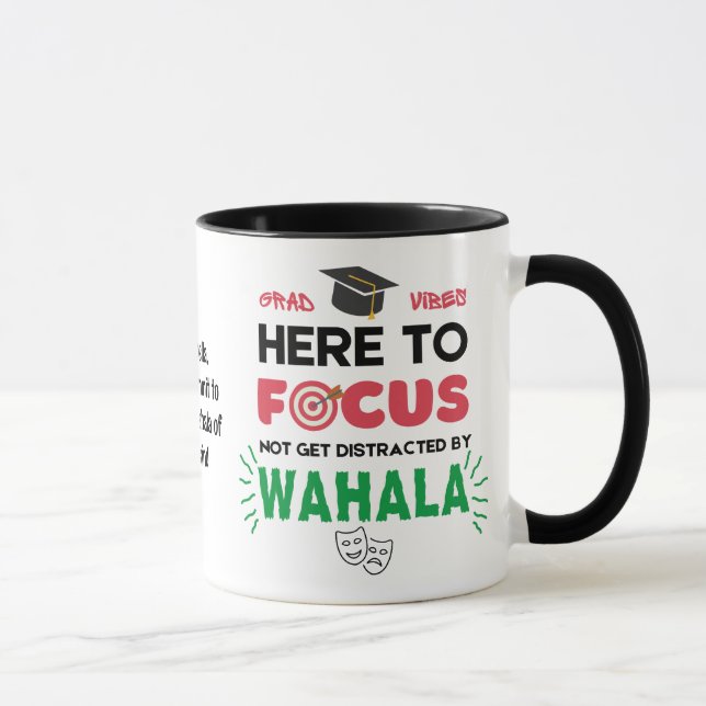 Taza Grado universitario gracioso sin Wahala (Derecha)