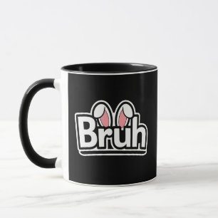 Taza Gráfico de meme lindo de orejas de conejo Bruh