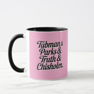 Taza Grandes mujeres de historia negra—Tubman...Chisolm