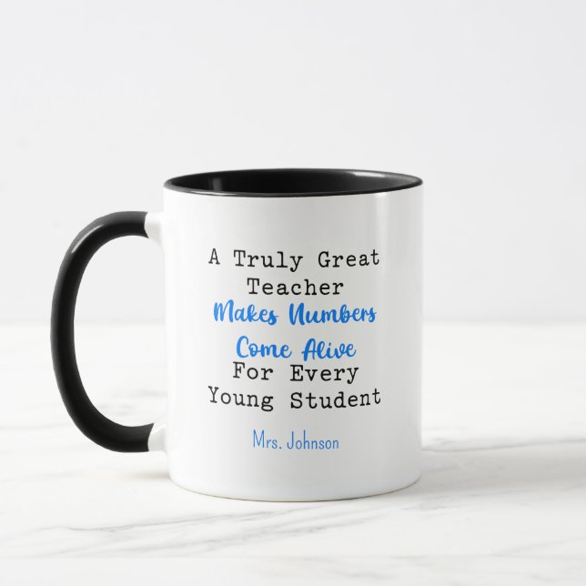 Taza Great Teacher Makes Numbers Come Alive Students (Izquierda)
