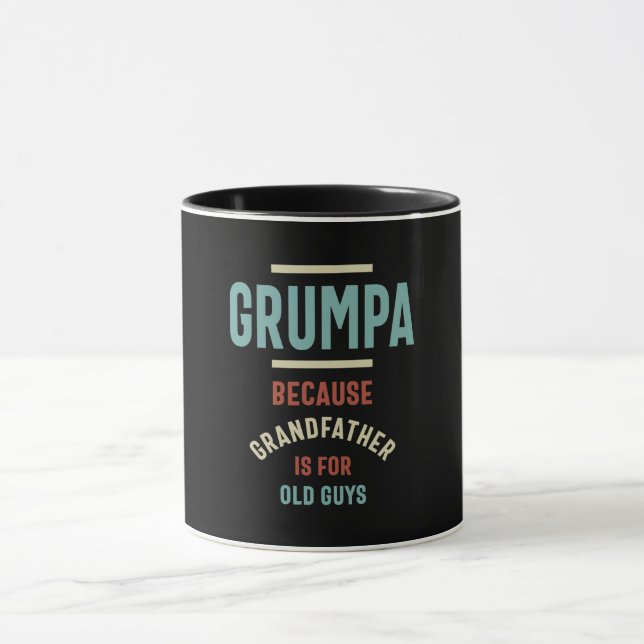 Taza Grumpa porque el abuelo es para los viejos (Centro)