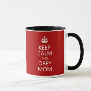 Taza Guarde la calma para obedecer el día de madre de