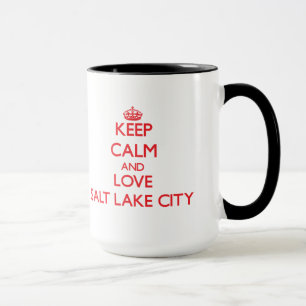 Taza Guarde la calma y ame Salt Lake City