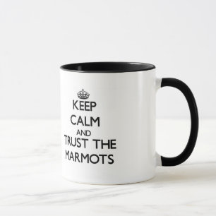 Taza Guarde la calma y confíe en las marmotas