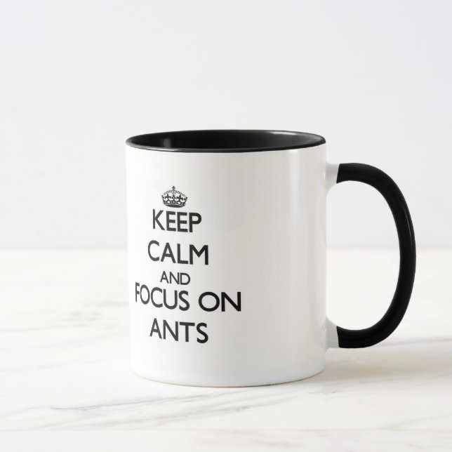 Taza Guarde la calma y el foco en hormigas (Derecha)