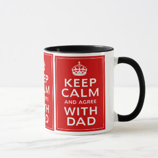 Taza Guarde la calma y esté de acuerdo con el papá