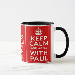 Taza Guarde la calma y esté de acuerdo con Paul