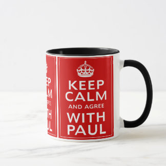 Taza Guarde la calma y esté de acuerdo con Paul