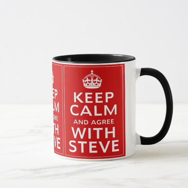 Taza Guarde la calma y esté de acuerdo con Steve (Derecha)