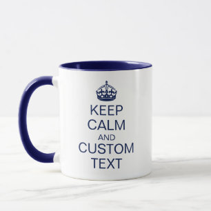 Taza "Guarde la calma" y [texto de encargo] corone en