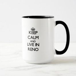 Taza Guarde la calma y viva en Reno