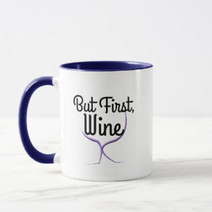Taza Guay Funny Pero First Wine Humor Pun Café Regalos