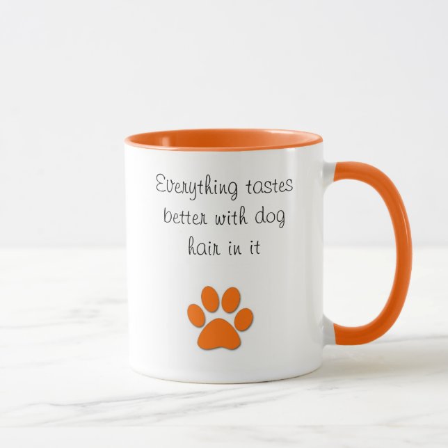 Taza Gustos mejor con el pelo de perro (Derecha)