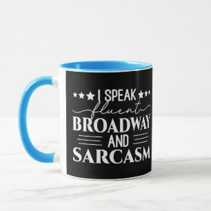 Taza Hablo Fluido De Broadway Y Sarcasmo Gracioso