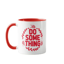 Hacer algo en las elecciones 2024 Mug