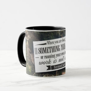 Taza Hacer algo que amas