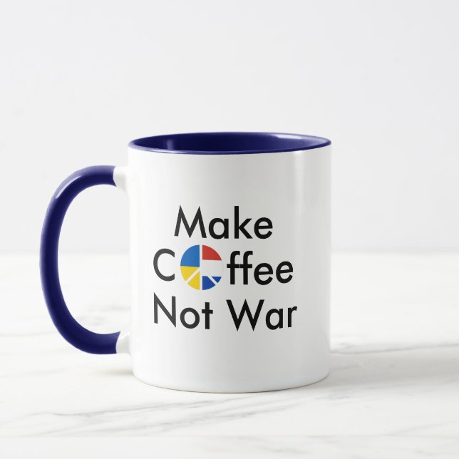 Taza Hacer el café, no la guerra, Rusia, Ucrania, contr (Izquierda)