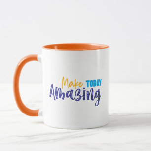 Taza Hacer que hoy sea asombroso