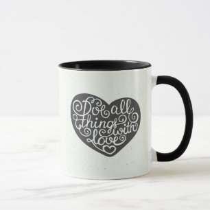 Taza Haga todas las cosas con amor