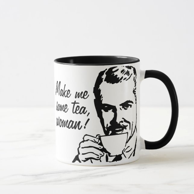 Taza ¡Hágame algo de té, mujer! (Derecha)