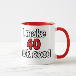 Taza Hago que 40 se vea bien