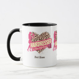 Taza Hairdresser Leopard Hair Hustler Hairstylist