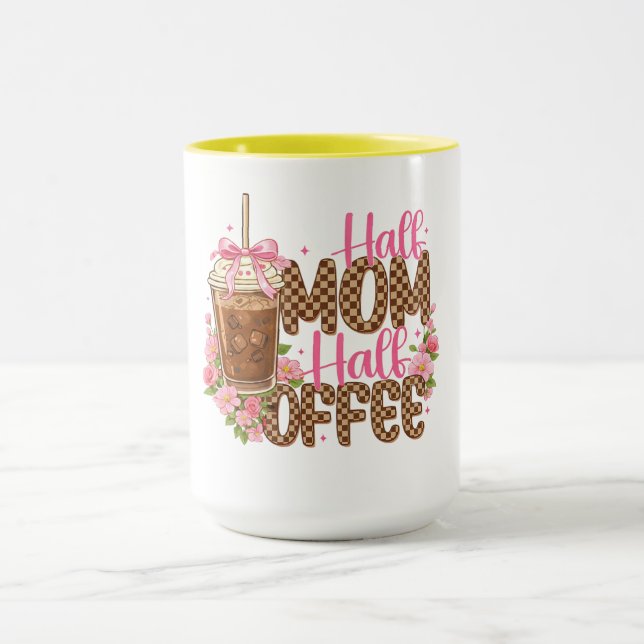 Taza Half Mom Half Coffee Shirt – Cute Mother’s Day  (Centro)